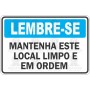 Mantenha este local limpo e em ordem